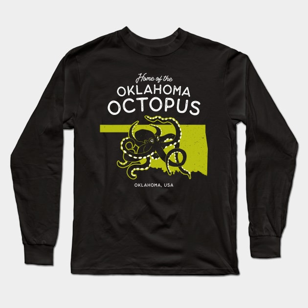 Home of the OK Octopus - Oklahoma, USA Cryptid Long Sleeve T-Shirt by Strangeology